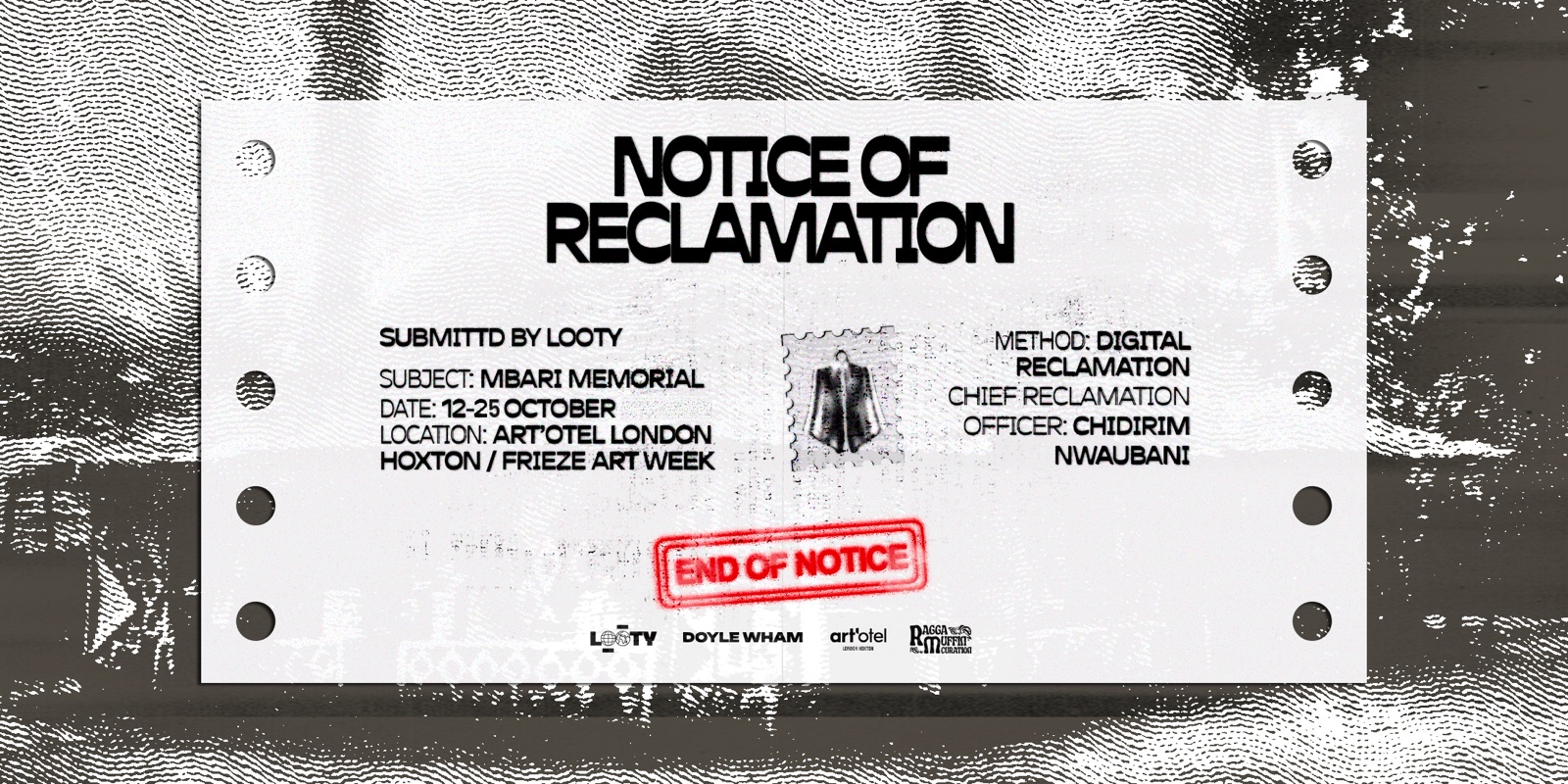 Notice of Reclamation — submitted by LOOTY. art’otel London Hoxton, Frieze Art Week 2026.